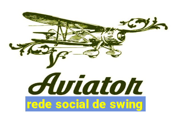 rede social de swing